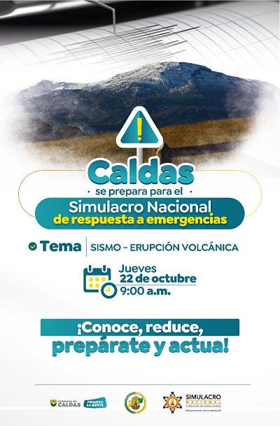 Gobierno De Caldas Erupcion Volcanica Sismo E Inundaciones Escenarios De Riesgos En Caldas Para El Simulacro Nacional De Respuesta A Emergencias La Jefatura De Gestion Del Riesgo Activara La Sala De
